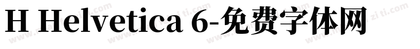 H Helvetica 6字体转换